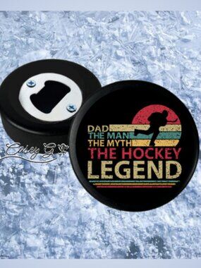 🏒NEW**Fathers Day**Dad, Man, Myth, Hockey Legend REAL Puck Bottle Opener
